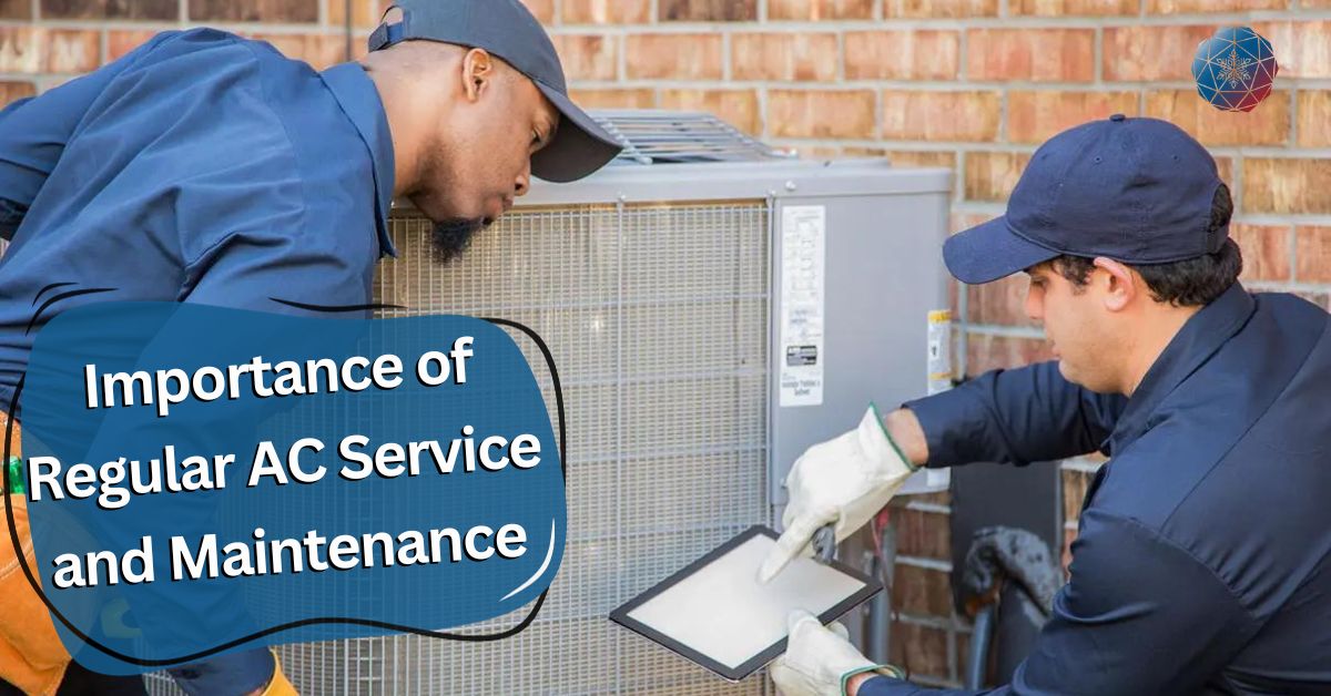 Importance of Regular AC Service and Maintenance in 2023